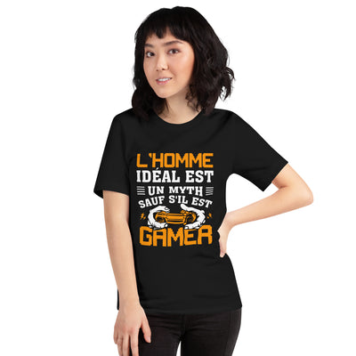 L'HOMME IDEAL EST UN MYTH SAUT SILEST GAMER - Unisex t-shirt