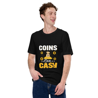 Coins over Cash - Unisex t-shirt
