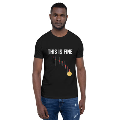 This is Fine - Unisex t-shirt