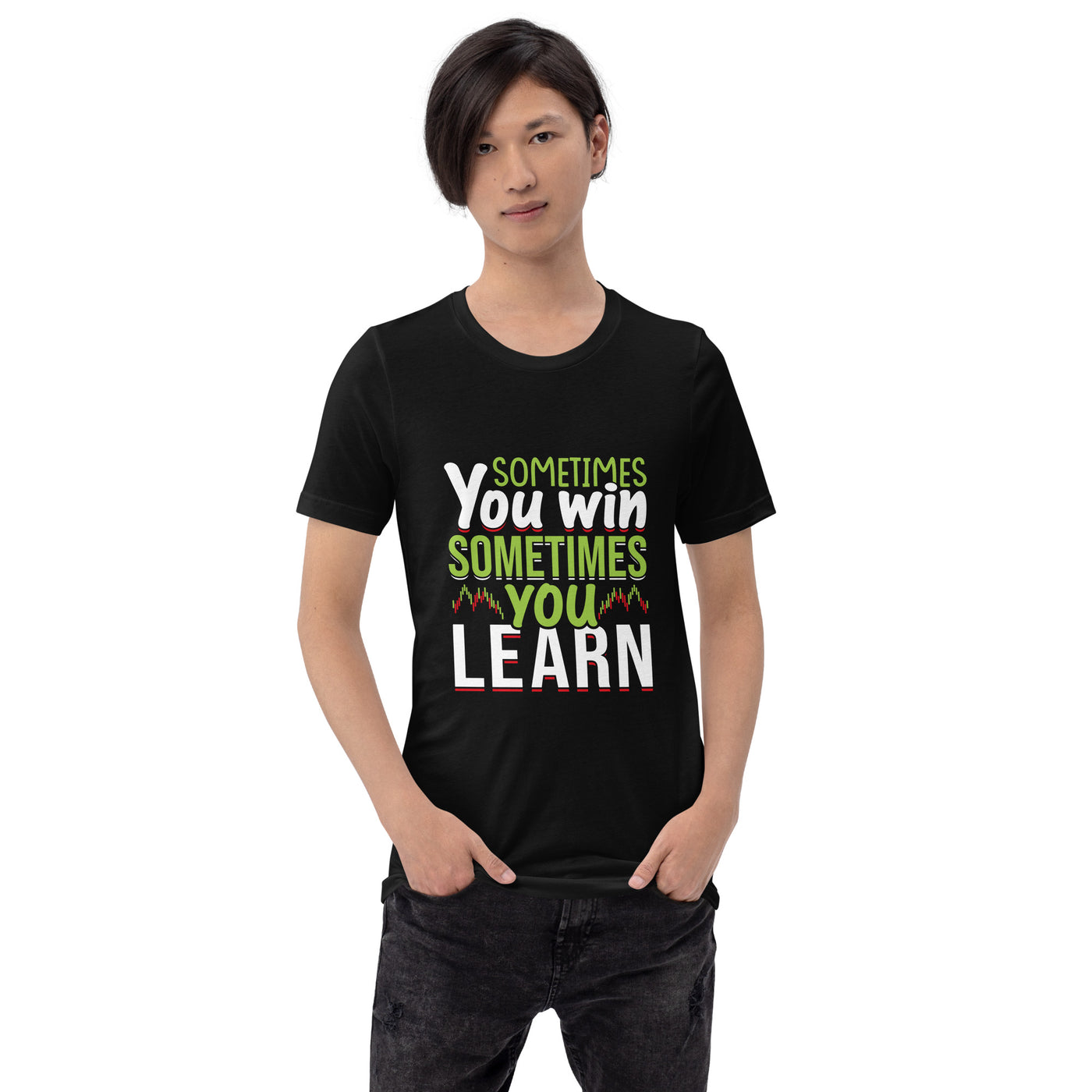 Sometimes you Win, sometimes you Learn - Unisex t-shirt