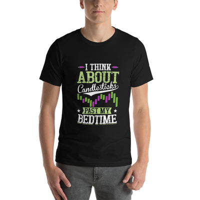I think about Candlesticks past my bedtime - Unisex t-shirt