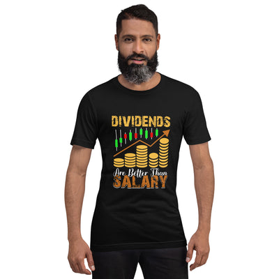 Dividends are Better than Salary - Unisex t-shirt