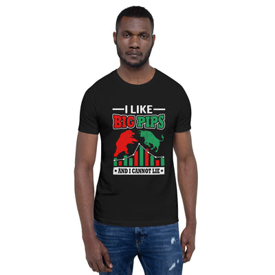 I Like Big Pips and I cannot Lie - Unisex t-shirt