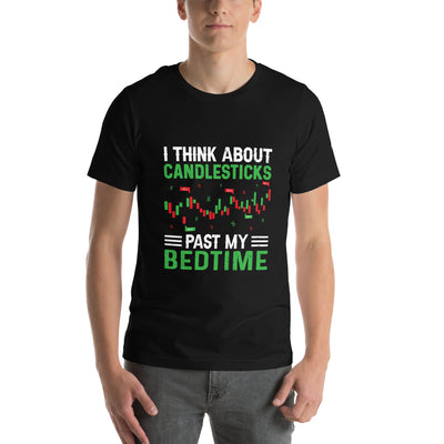 I think about Candle Sticks past my Bedtime - Unisex t-shirt