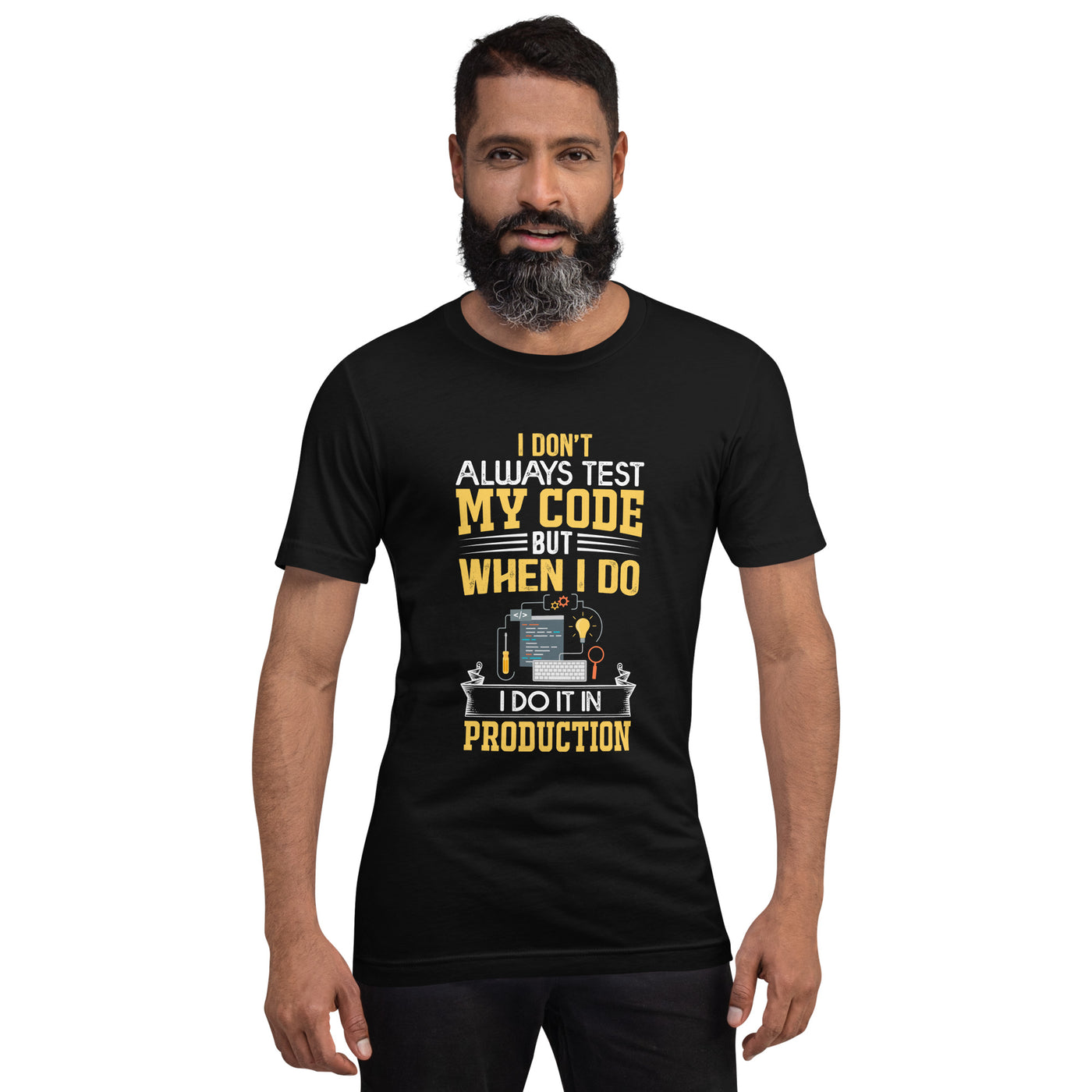 I don't always Test my code V1 - Unisex t-shirt