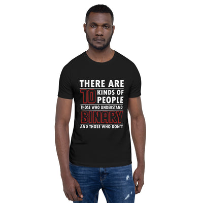 There are 10 kinds of People - Unisex t-shirt