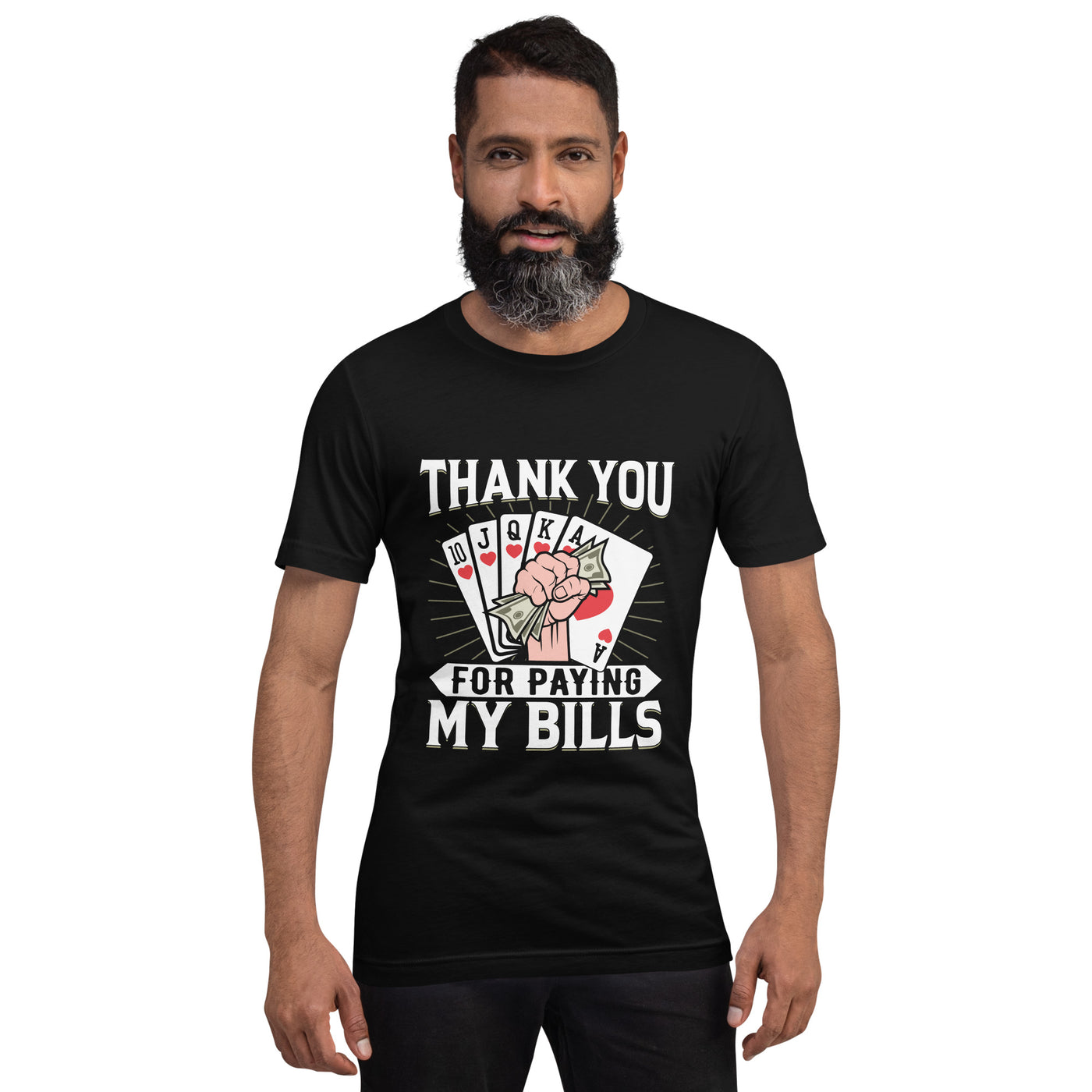 Thank you for Paying my bills - Unisex t-shirt