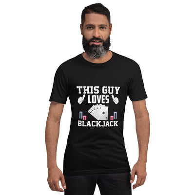 This Guy Loves Black Jack - Unisex t-shirt