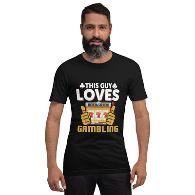 This Guy Loves Gambling - Unisex t-shirt