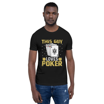 This Guy Loves Poker - Unisex t-shirt