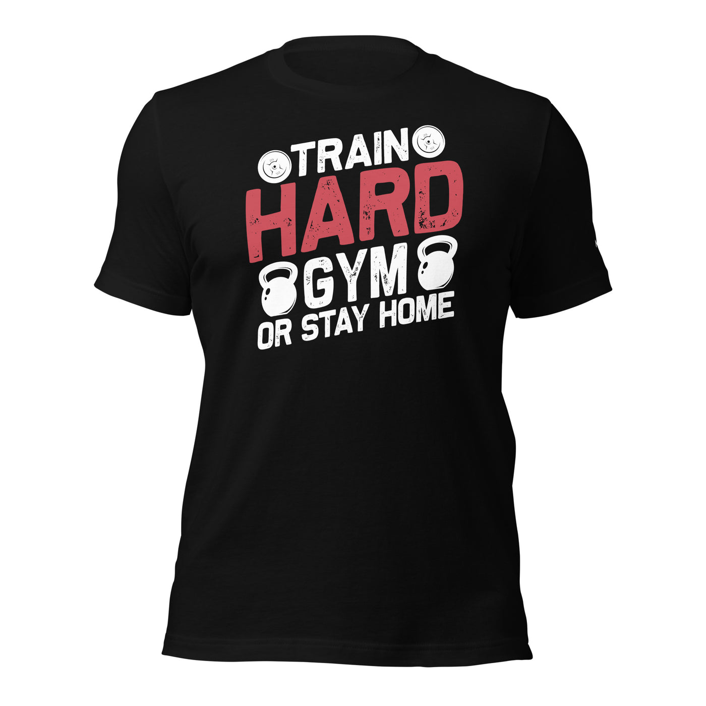 Train Hard - Unisex t-shirt (back print)