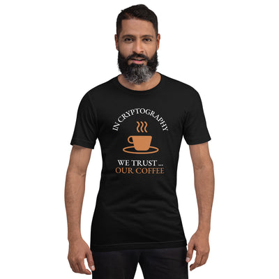 In cryptography, we trust... our coffee (Orange Text) - Unisex t-shirt