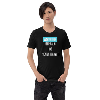 Wardriving Keep calm and search for Wi-Fi - Unisex t-shirt