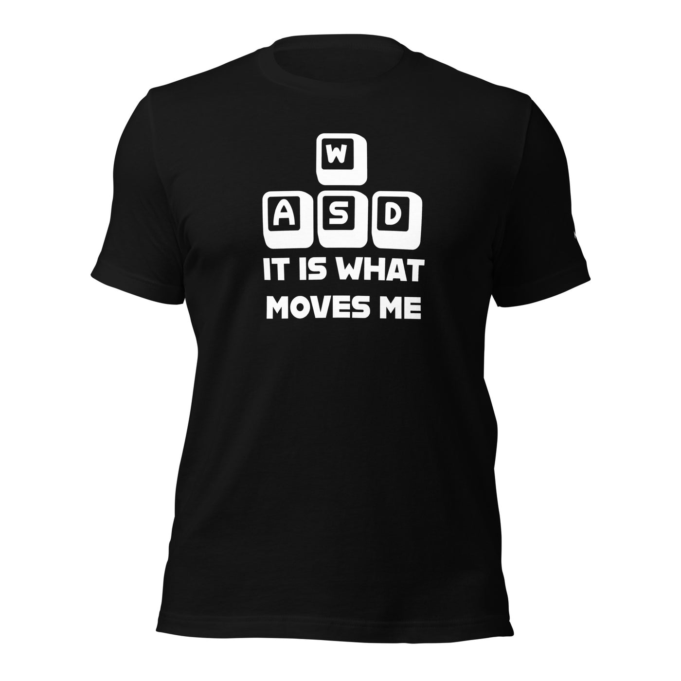 It is what moves me - Unisex t-shirt