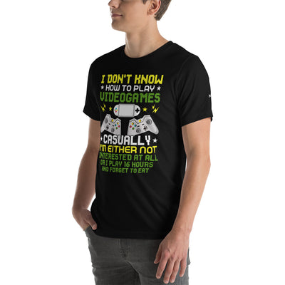 I don't know how to play video games - Unisex t-shirt