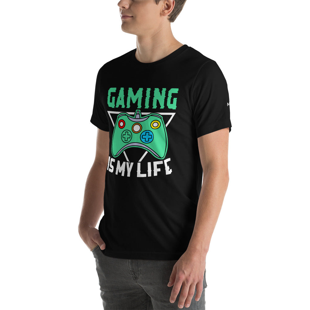 Gaming Is My Life - Unisex t-shirt