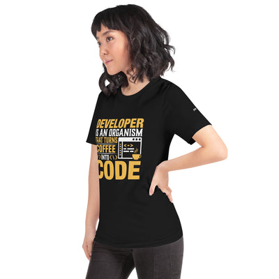 Developer is an Organism that turns Coffee into Code Unisex t-shirt