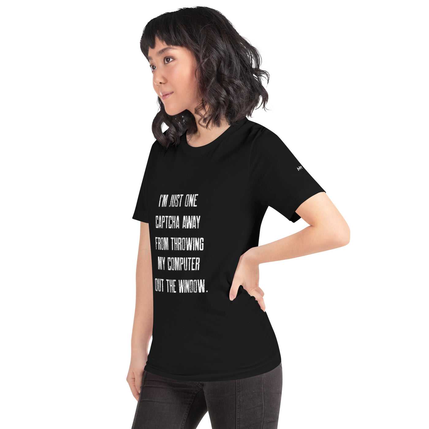 I'm Just one CAPTCHA away from throwing my Computer away V1 - Unisex t-shirt