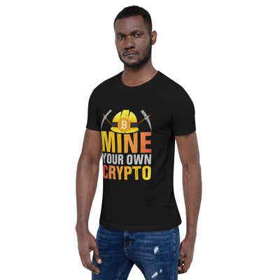 Mine your own Crypto - Unisex t-shirt