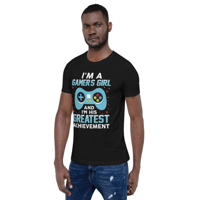 I am a Gamer's Girl, I am his Greatest Achievement (turquoise text ) - Unisex t-shirt