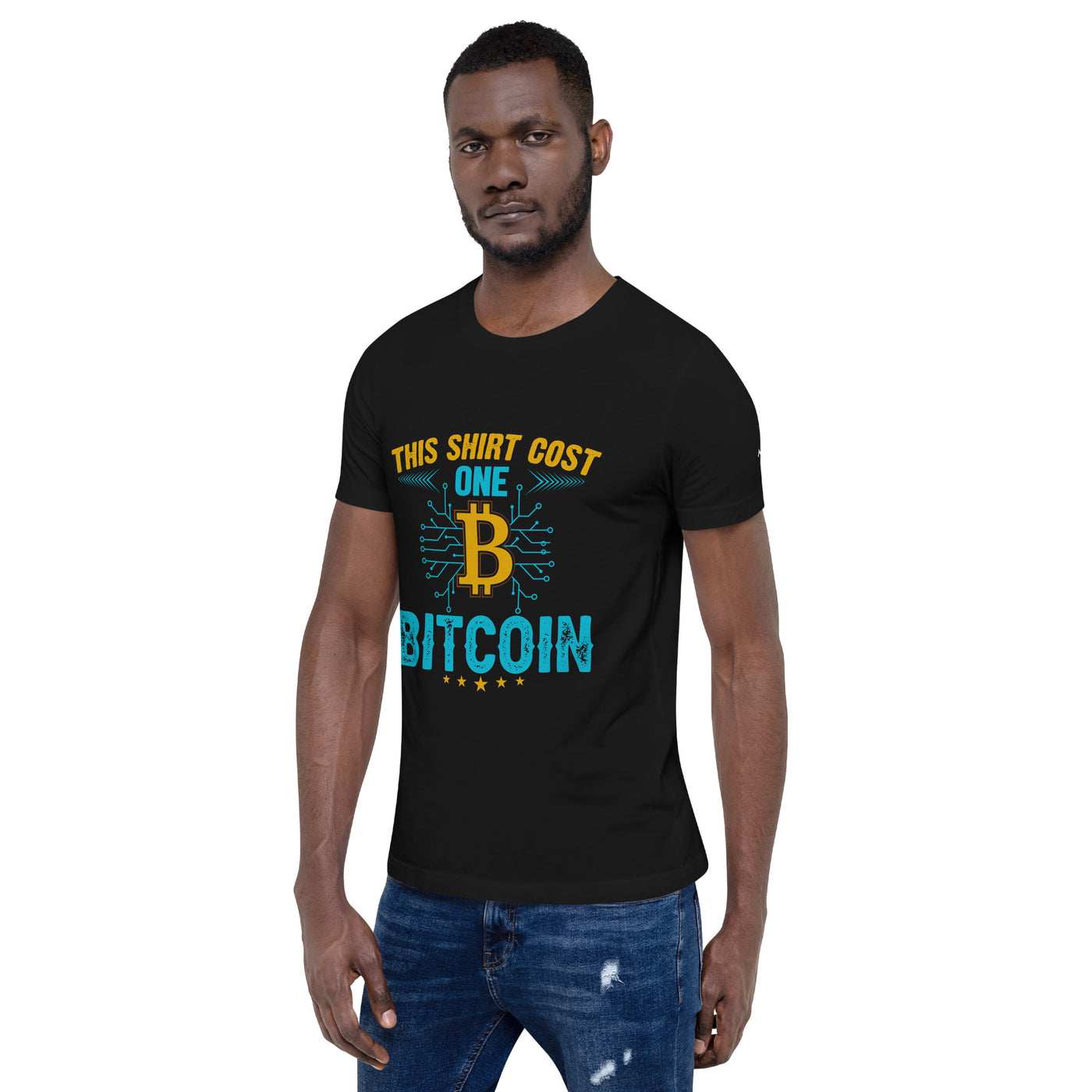 This Shirt Costs one Bitcoin - Unisex t-shirt