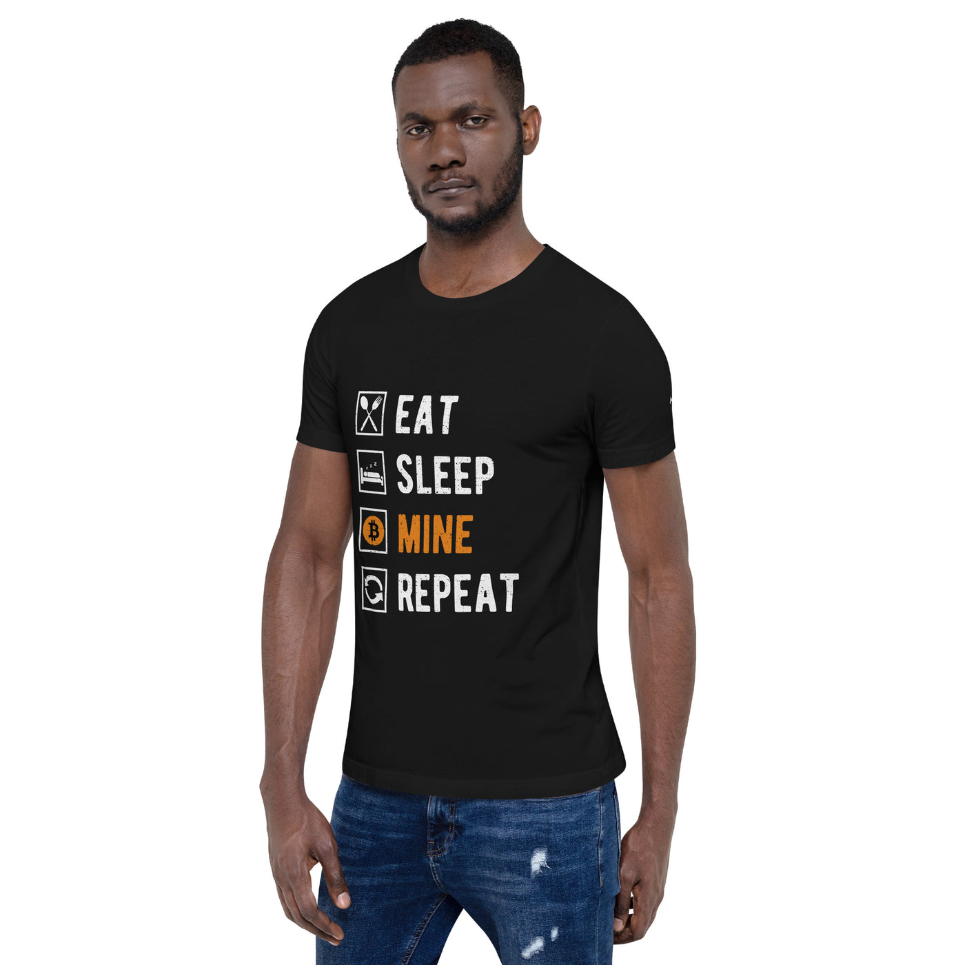 Eat, Sleep, Bitcoin Mine and Repeat - Unisex t-shirt