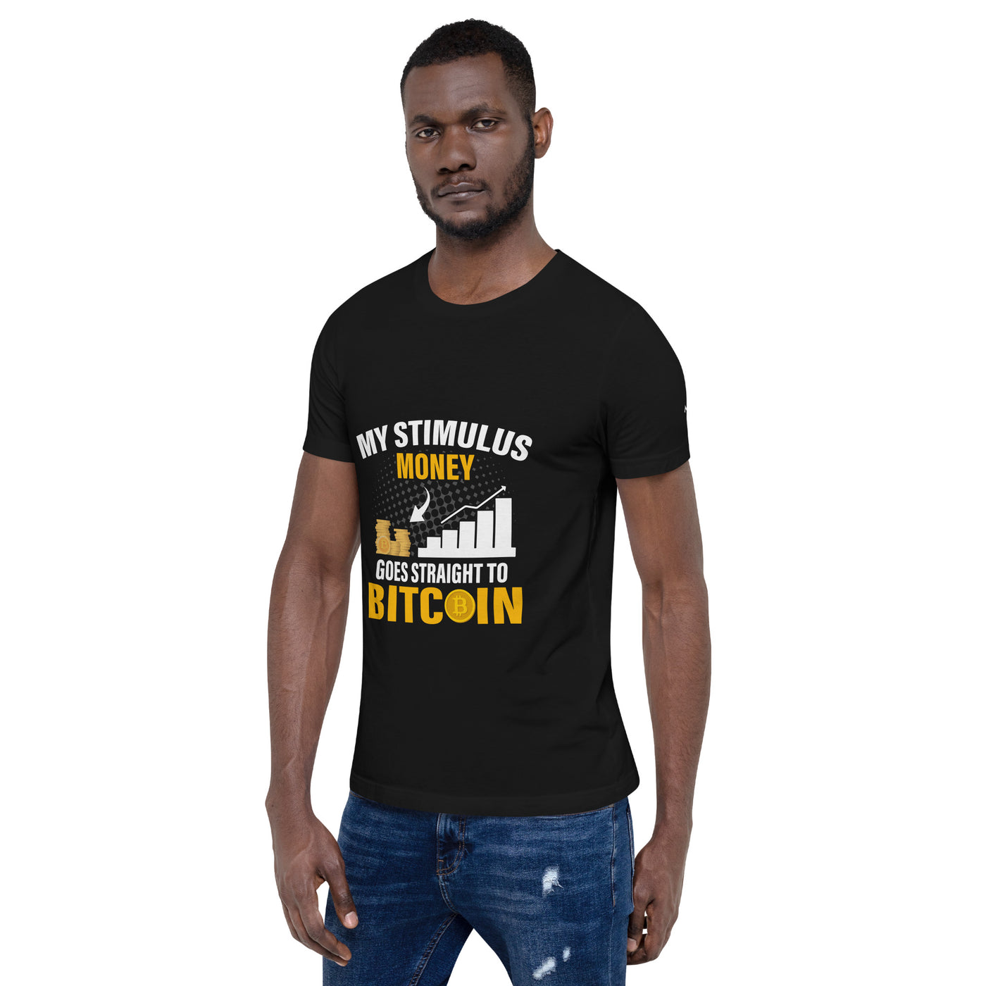 My Stimulus Money Goes Straight to Bitcoin - Unisex t-shirt
