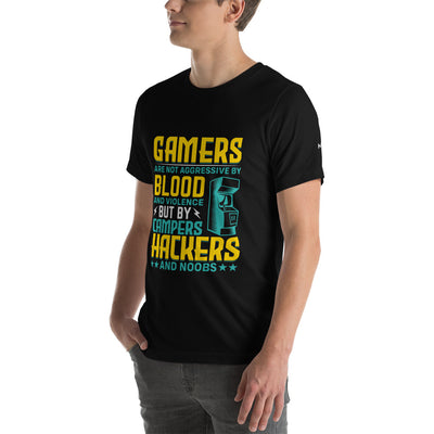 Gamers are not Aggressive by Blood and Violence ( rasel ) - Unisex t-shirt