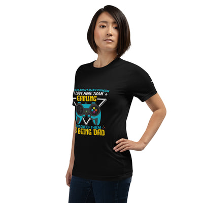 There aren't many things I Love more than Gaming ( rasel ) - Unisex t-shirt