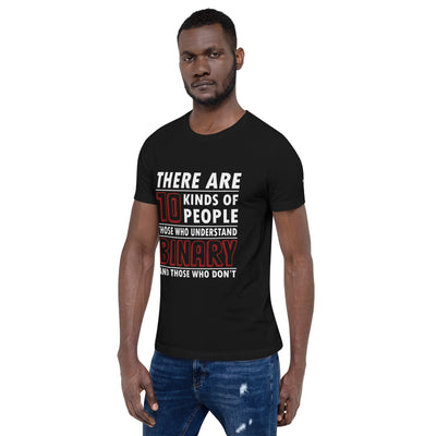 There are 10 kinds of People - Unisex t-shirt