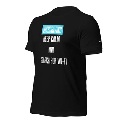 Wardriving Keep calm and search for Wi-Fi - Unisex t-shirt