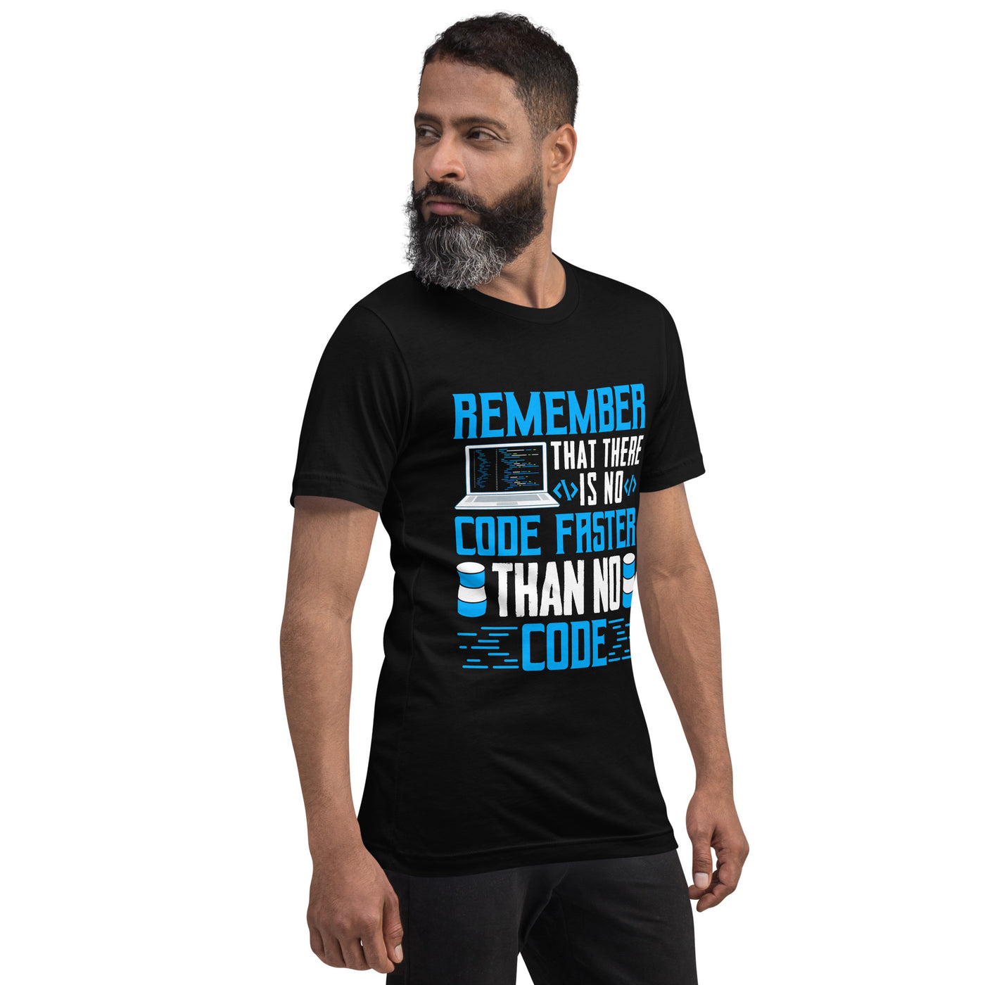 Remember! There is no code - Unisex t-shirt