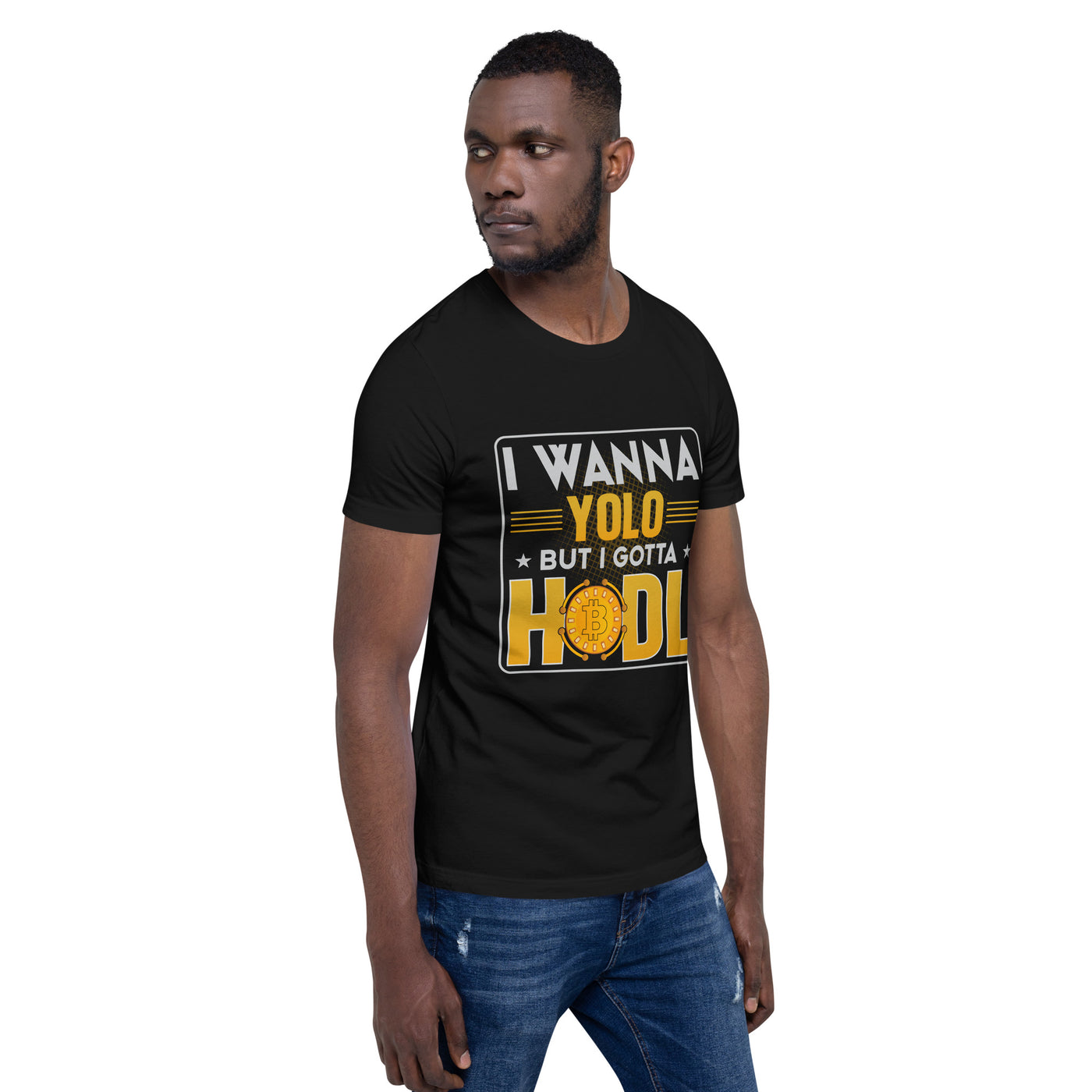I wanna YOLO but I gotta HODL Unisex t-shirt