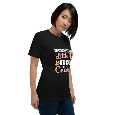 Mommy's little bitcoin cowgirl - Unisex t-shirt