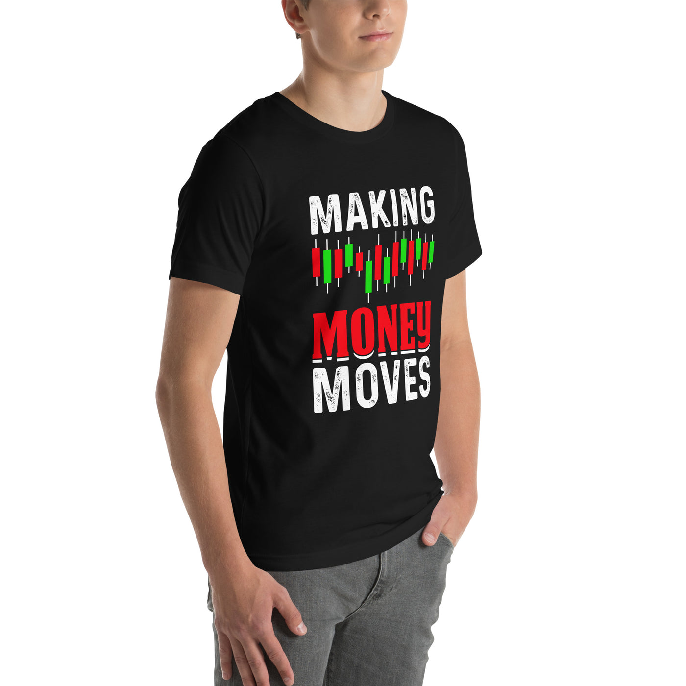 Making Money Moves - Unisex t-shirt