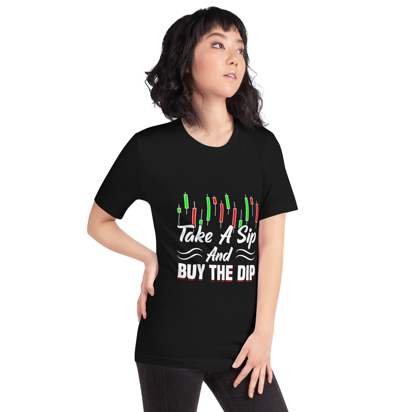 Take a Sip and Buy the Dip - Unisex t-shirt