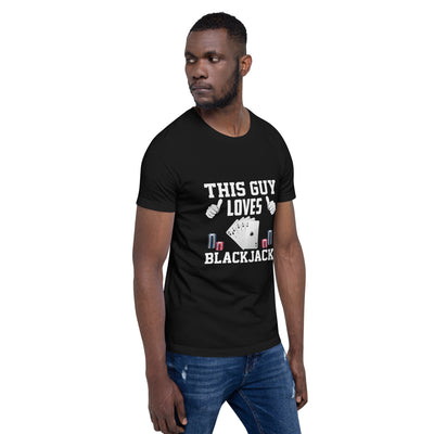 This Guy Loves Black Jack - Unisex t-shirt