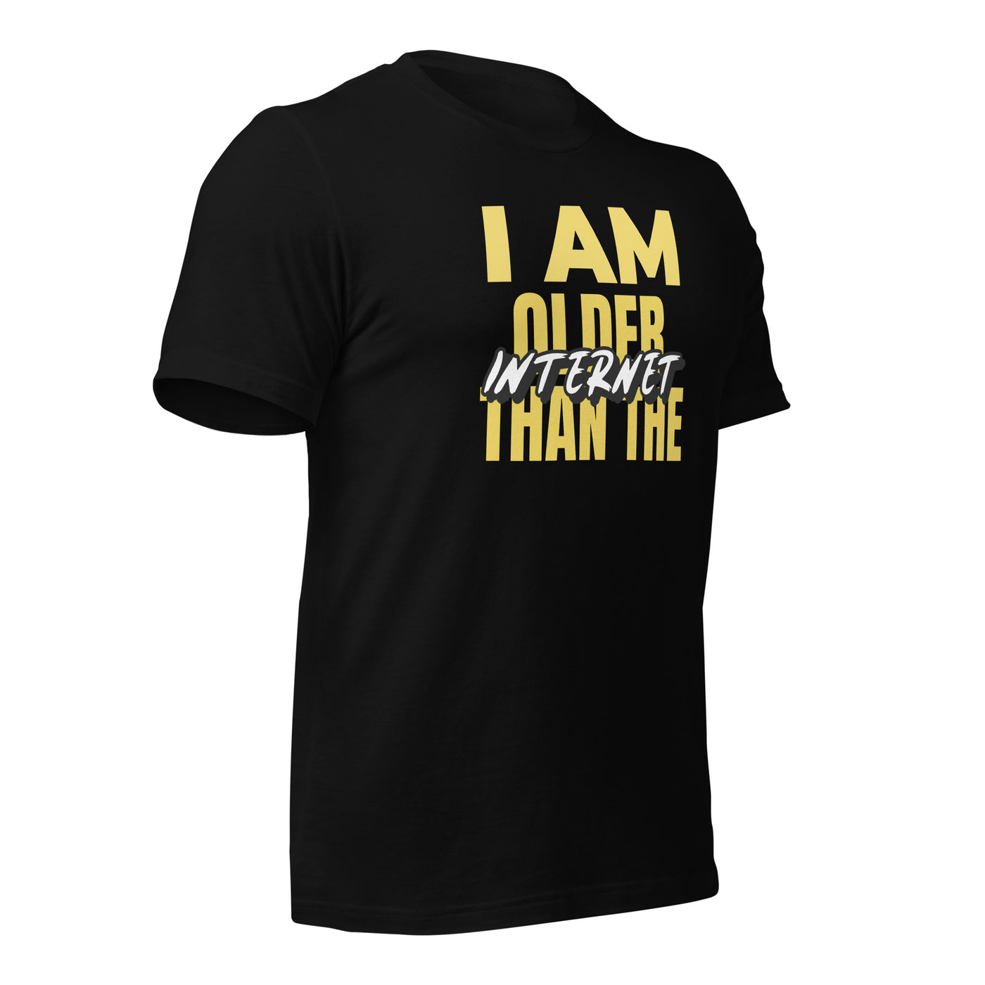 I am older than the Internet - Unisex t-shirt