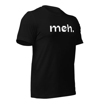 Meh - Unisex t-shirt