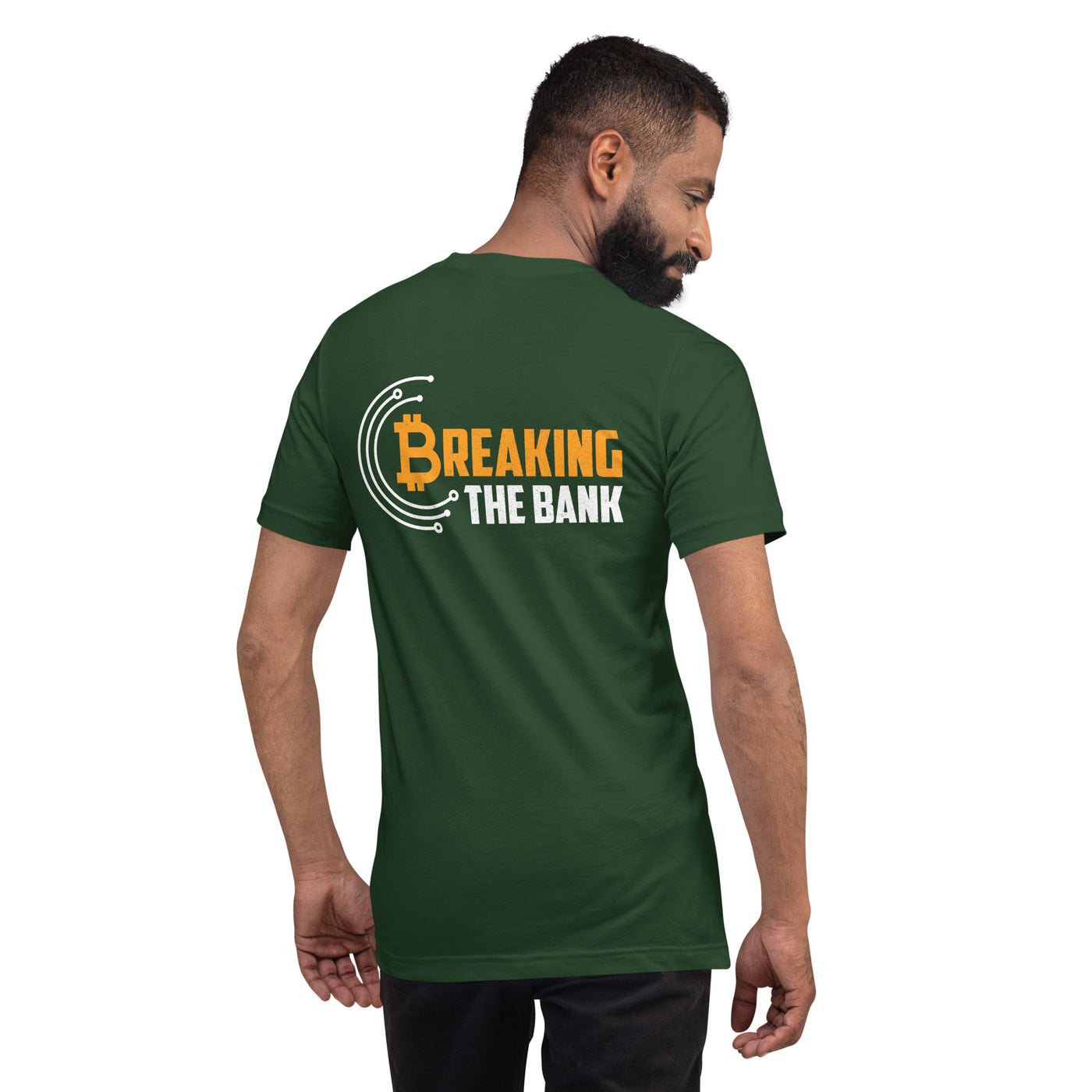 Breaking the Bank - Unisex t-shirt  ( Back Print )