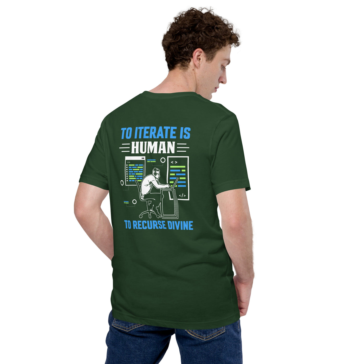 To Iterate is Human, to Recurse Divine Unisex t-shirt ( Back Print )