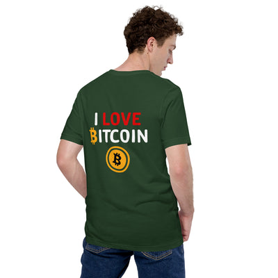 I Love Bitcoin - Unisex t-shirt ( Back Print )