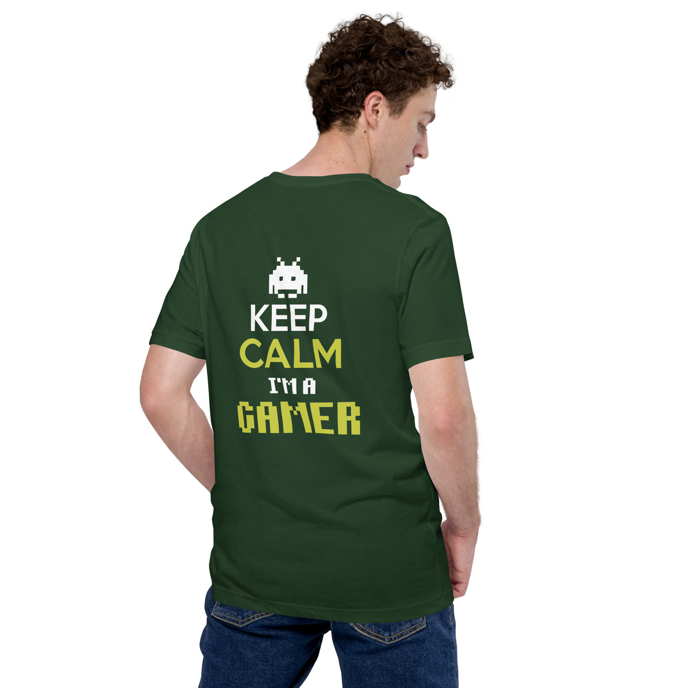 Keep Calm and I am a Gamer - Unisex t-shirt ( Back Print )
