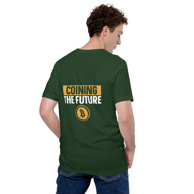 Coining The Future Unisex t-shirt ( Back Print )