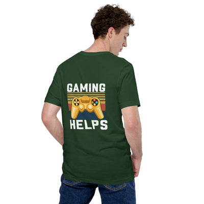 Gaming Helps - Unisex t-shirt ( Back Print )