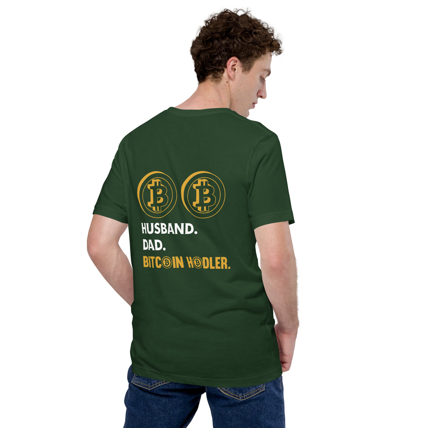 Husband, Dad, Bitcoin Holder Unisex t-shirt ( Back Print )