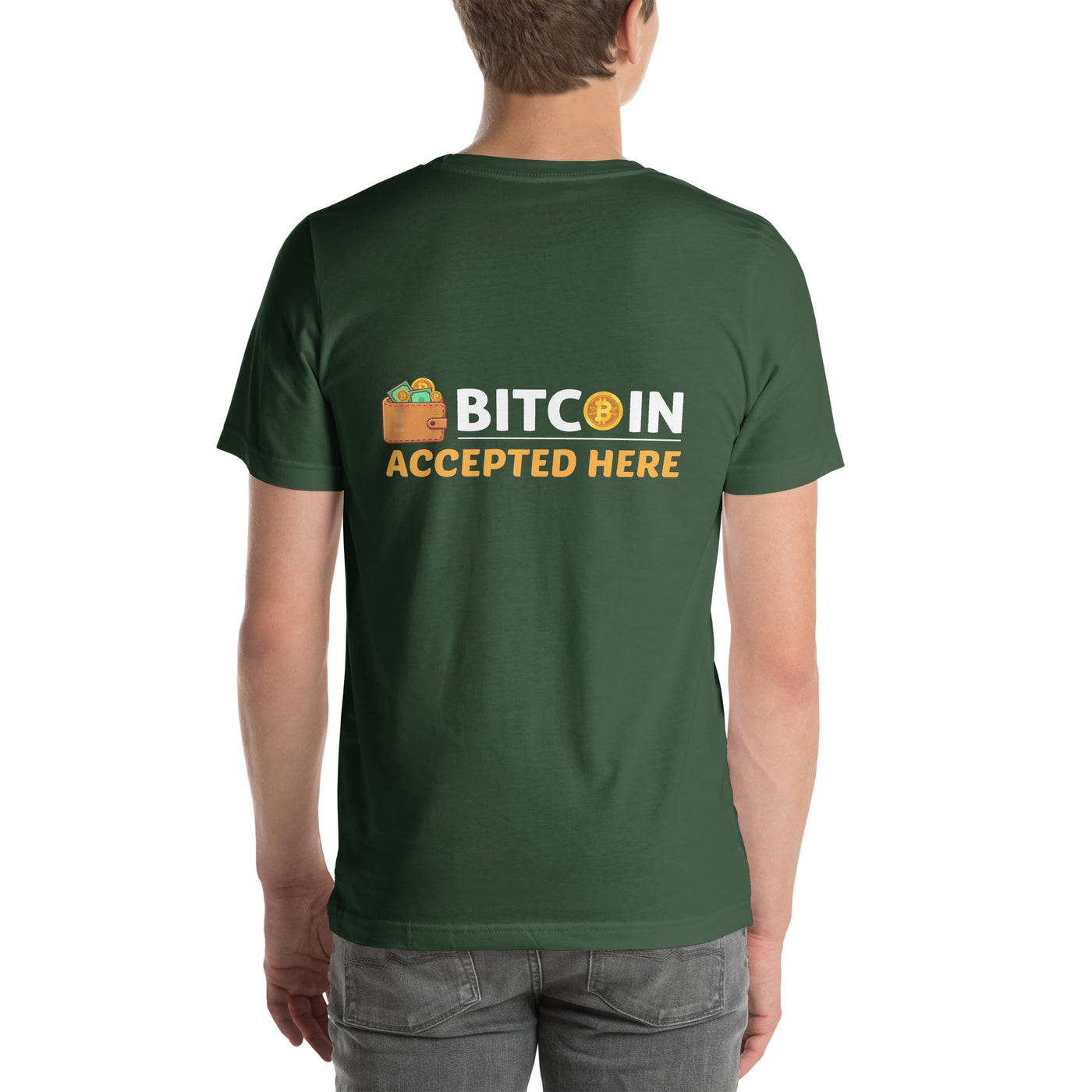 Bitcoin Accepted Here - Unisex t-shirt  ( Back Print )