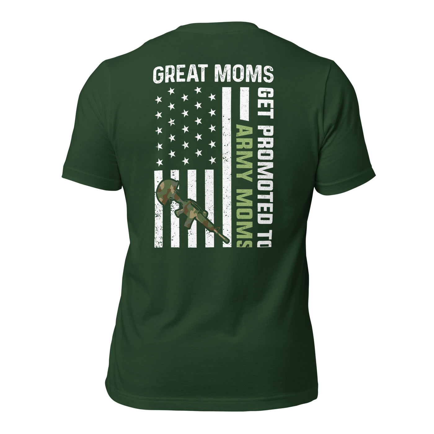 Army Moms, Great Moms promoted - Unisex t-shirt ( Back Print )