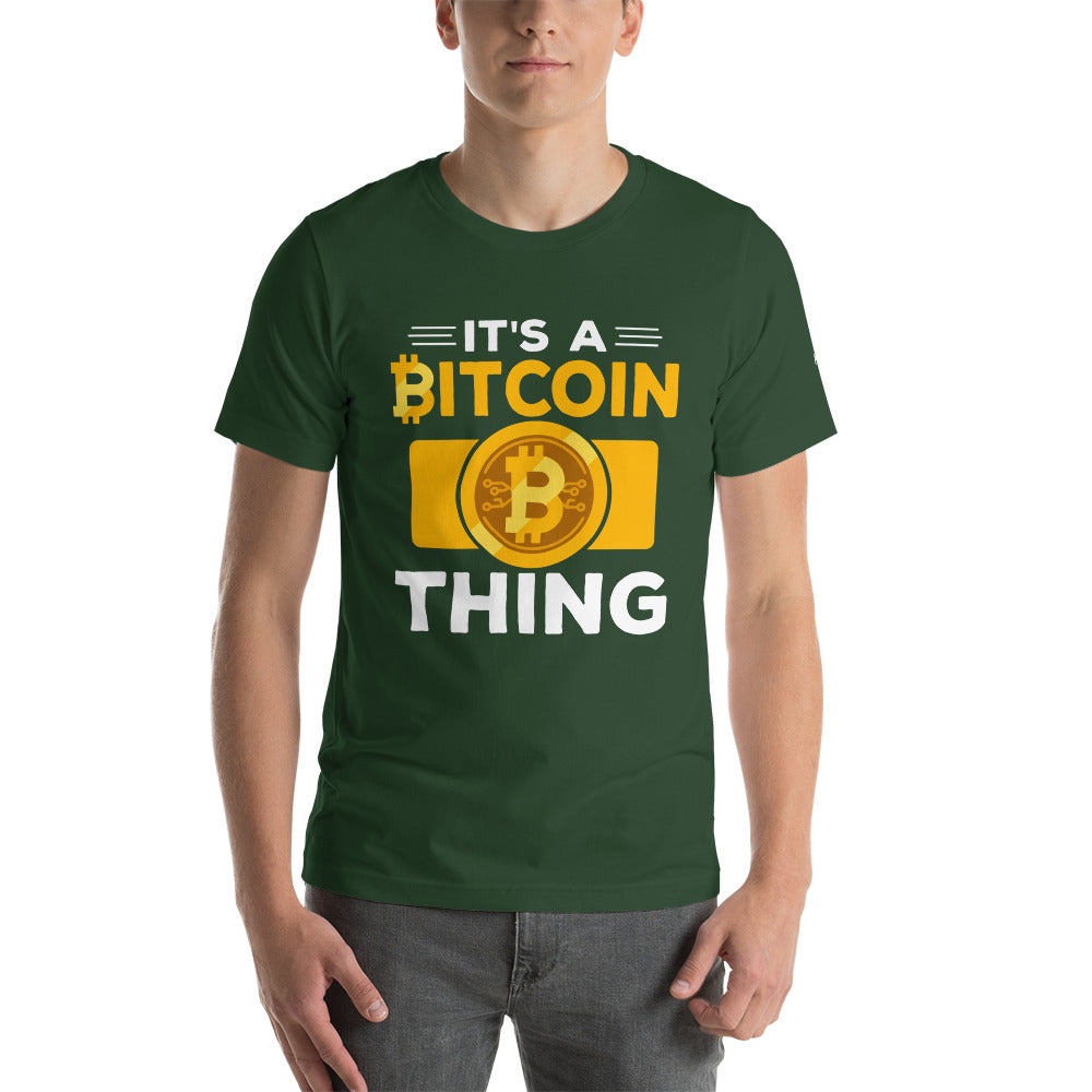 It's a Bitcoin Thing - Unisex t-shirt