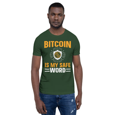 Bitcoin is My Safe Word - Unisex t-shirt